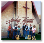 Churchyard's Debut CD: Sunday Mornin'